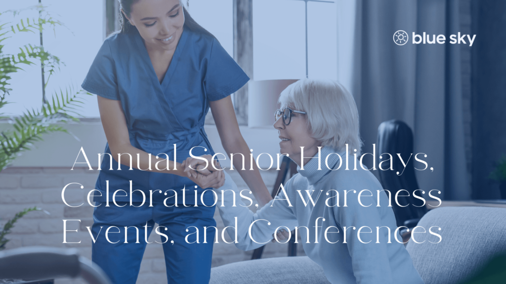 Annual Senior Holidays, Celebrations, Awareness Events, and Conferences